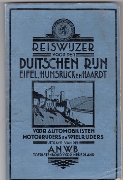  - Reiswijzer voor den Duitschen Rijn, Eifel, Hunsrck en Haardt voor automobilisten, motorrijders en wielrijders