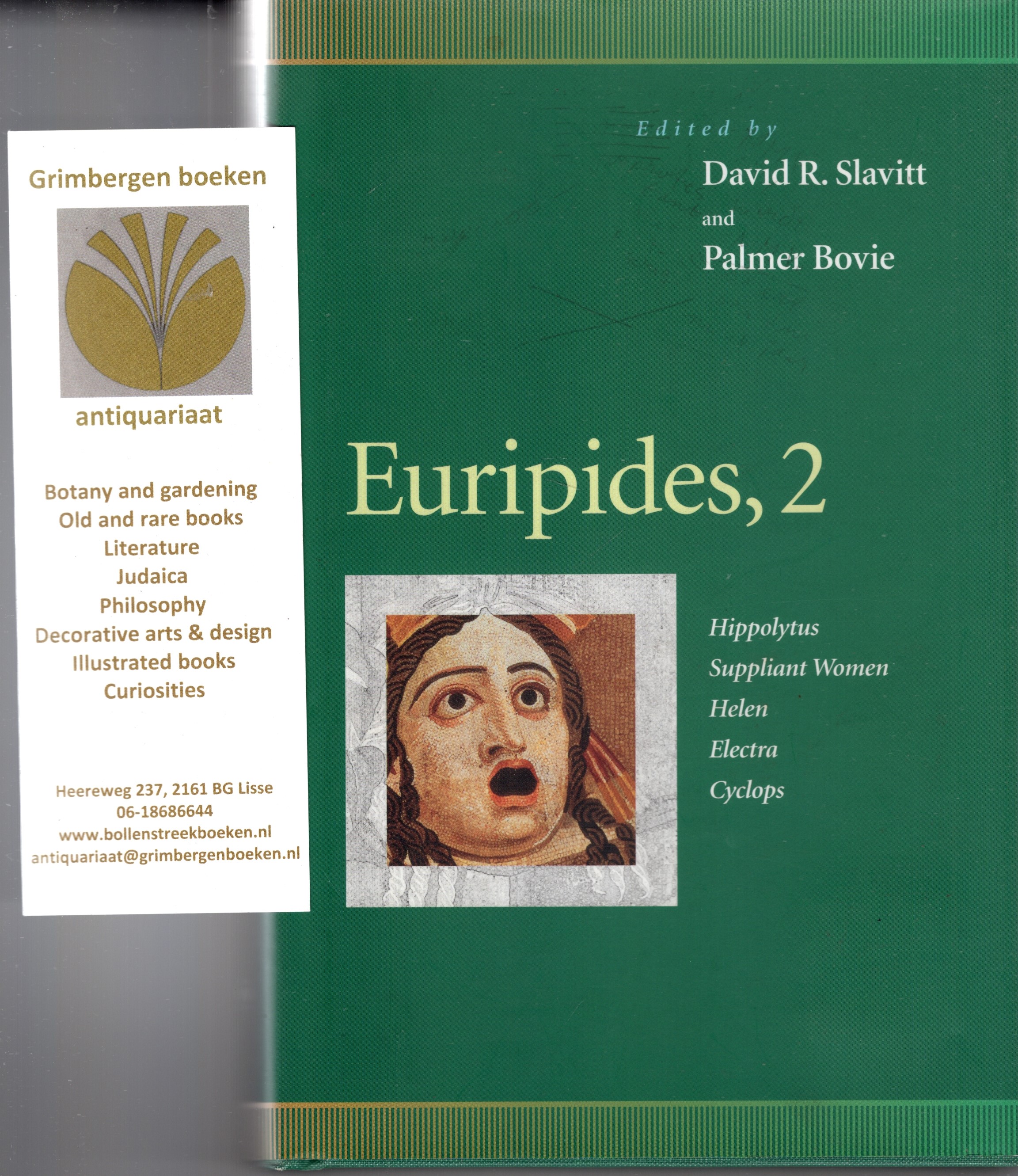 Slavitt, David R.; Palmer Bovie - Euripides, 2.  2: Hippolytus, Suppliant Women, Helen, Electra, Cyclops