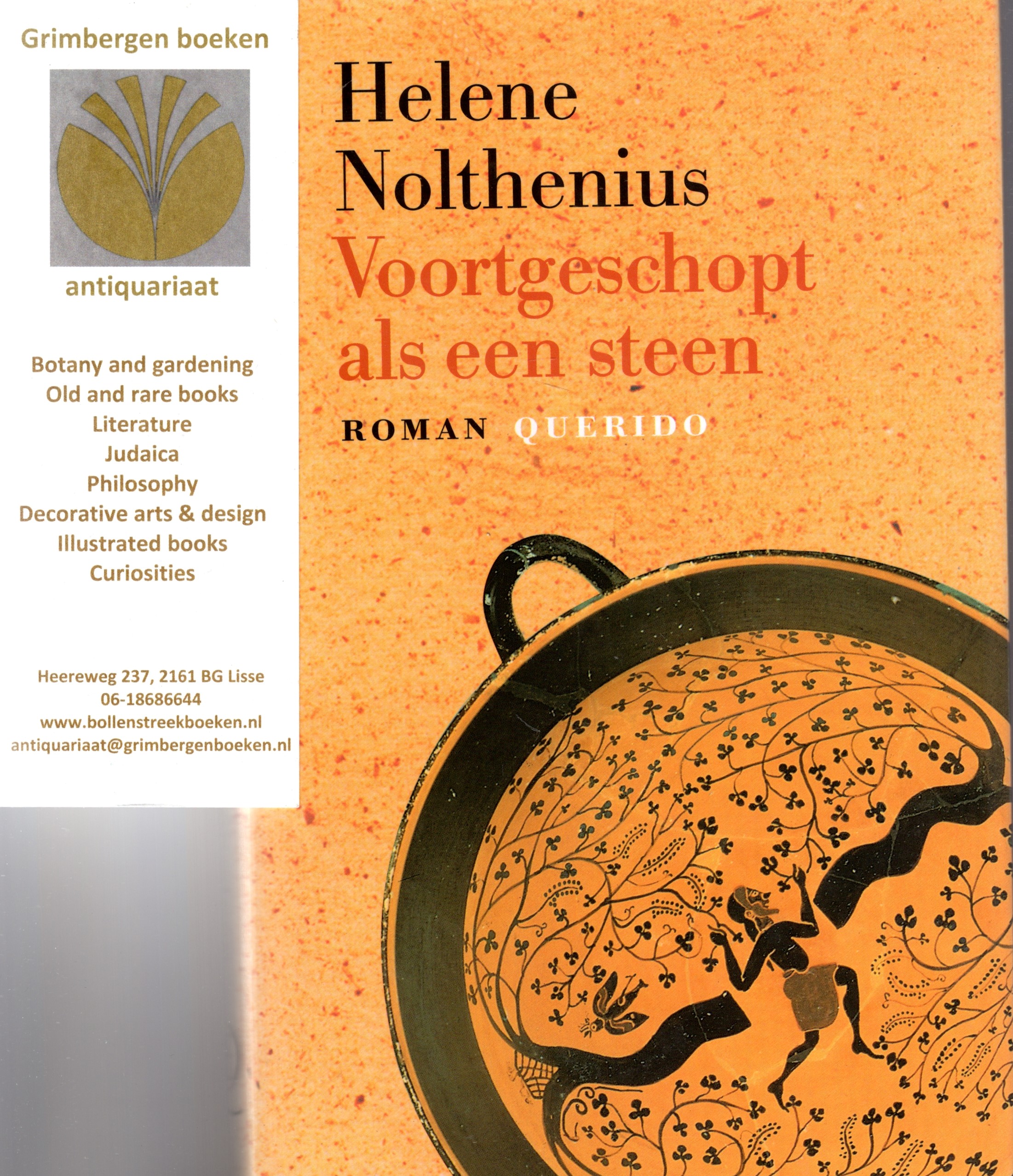 Nolthenius, Helene - Voortgeschopt als een Steen. Roman.