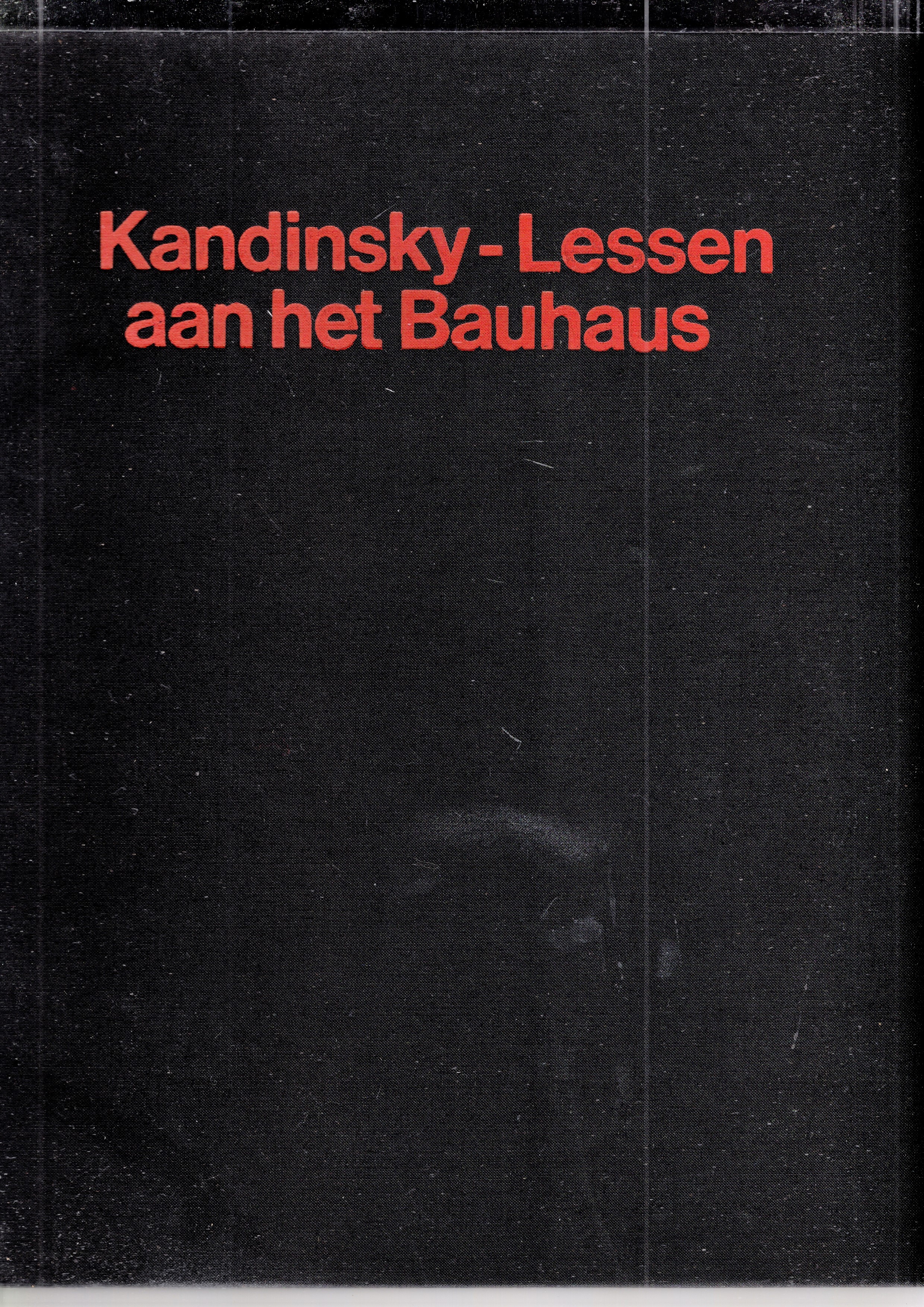 Poling, Clark V. - Lessen aan het Bauhaus, Kleurentheorie en analytisch tekenen beschreven aan de hand van voorbeelden uit de verzameling van het Bauhaus-Archiv, Berlijn 