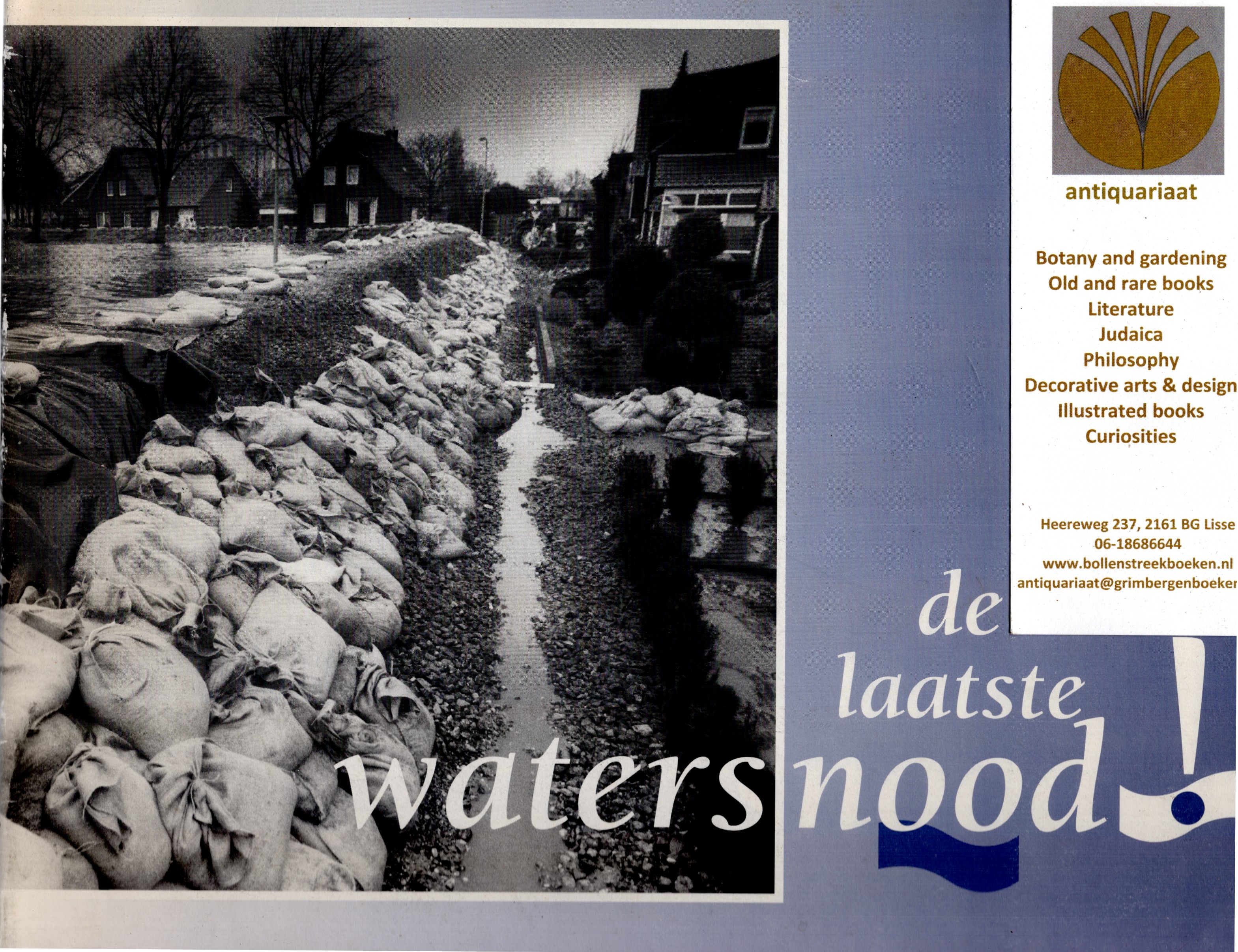 Poels, Ren - De laatste watersnood! Beeldverslag van de watersnood januari/februari 1995 in Noord-Limburg