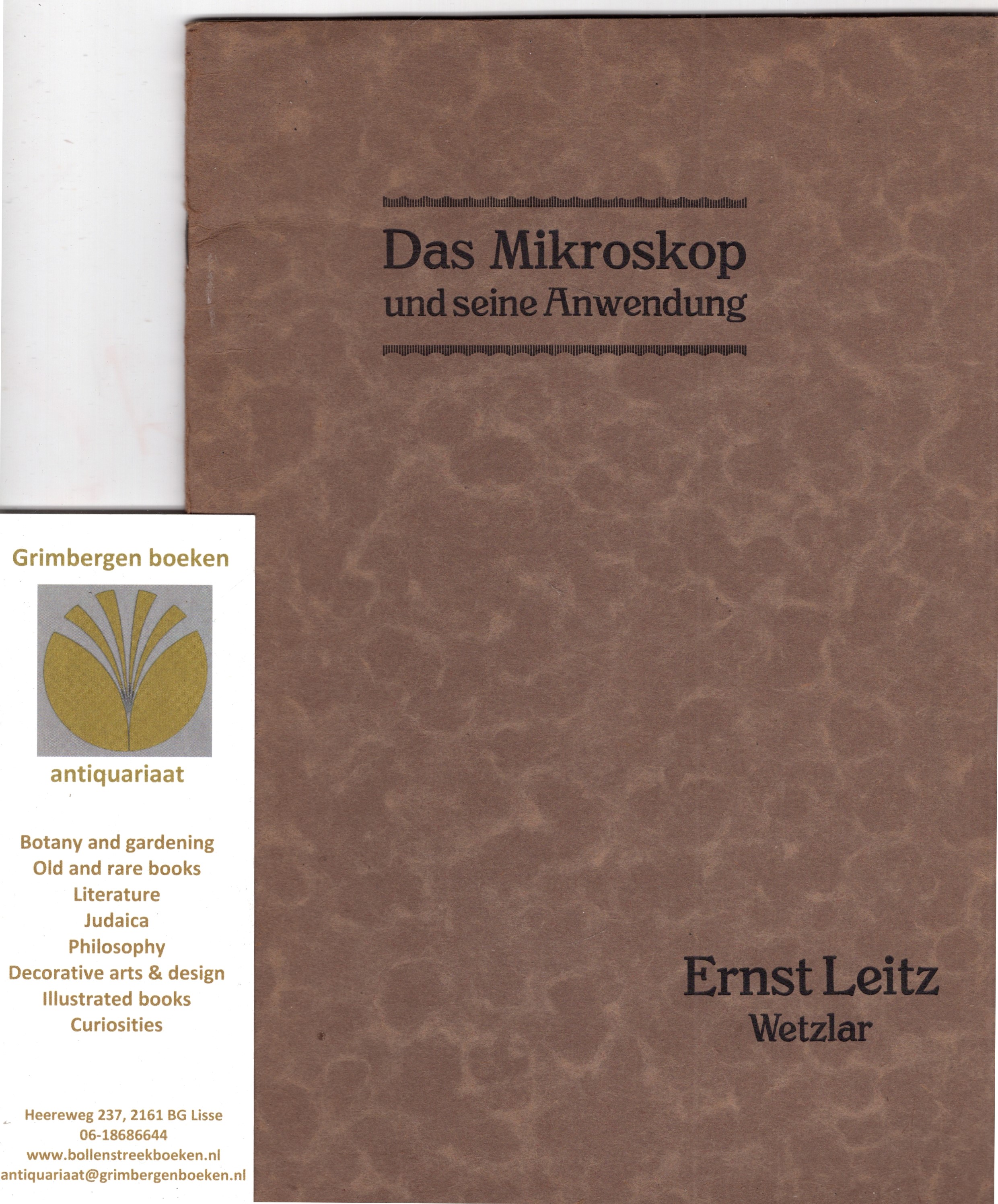 Leitz, Ernst - Das Mikroskop und seine Anwendung