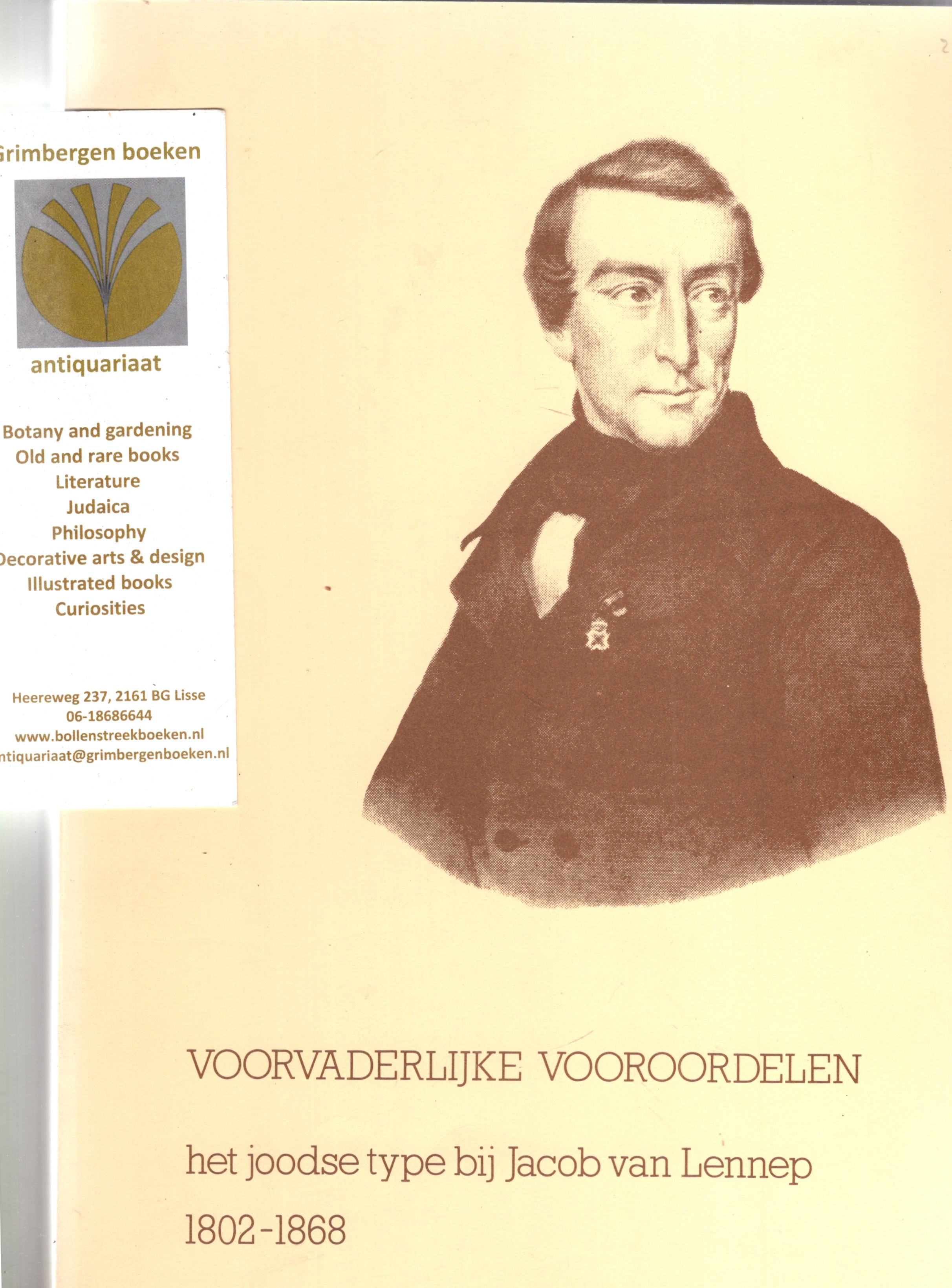 Meijer Jaap - Voorvaderlijke Vooroordelen, het joodse type bij Jacob van Lennep 1802-1868 (Diasporade, Een reeks alternatieve Joodse Cahiers, VI)